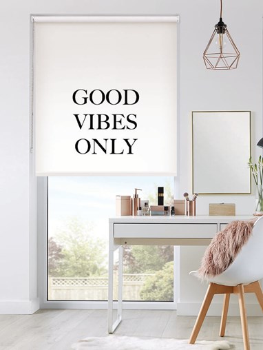 Good Vibes Only Roller Blind